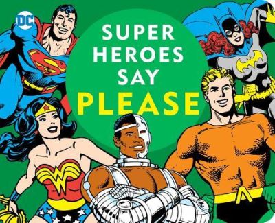 Cover for Morris Katz · Super Heroes Say Please! (Board book) (2018)