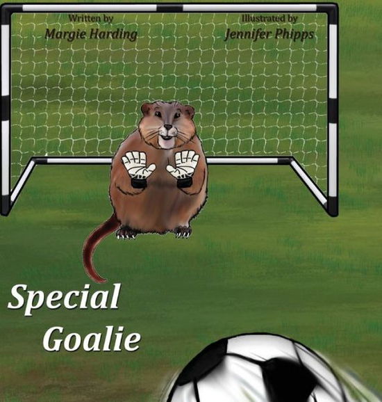 Cover for Margie Harding · Special Goalie (Hardcover Book) (2018)