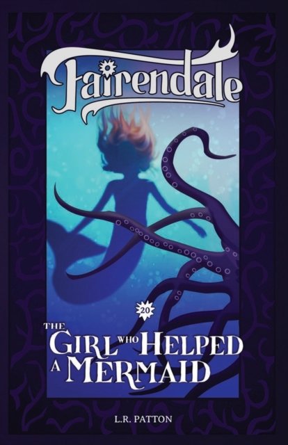 Cover for L R Patton · The Girl Who Helped a Mermaid : 20 (Pocketbok) (2022)