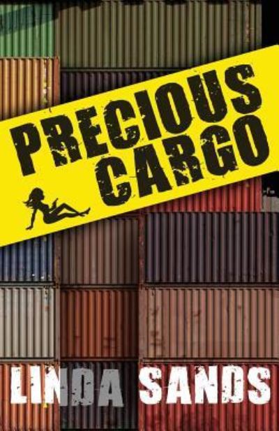 Cover for Linda Sands · Precious Cargo (Pocketbok) (2018)