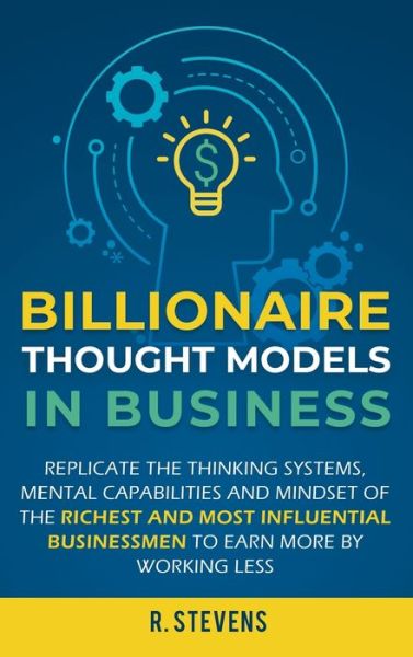 Cover for R. Stevens · Billionaire Thought Models in Business (Book) (2020)