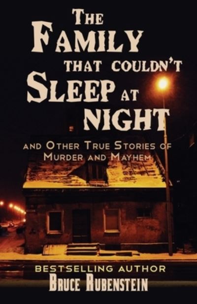 Cover for Bruce Rubenstein · The Family That Couldn't Sleep At Night (Pocketbok) (2023)