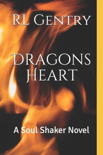 Cover for Rl Gentry · Dragons Heart (Paperback Book) (2017)