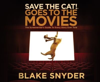 Cover for Blake Snyder · Save the Cat! Goes to the Movies (CD) (2019)