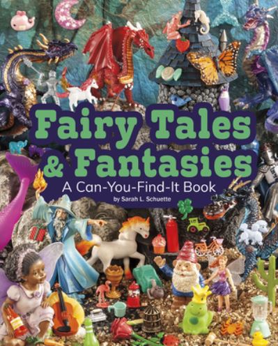 Cover for Sarah L Schuette · Fairy Tales and Fantasies (Hardcover Book) (2020)