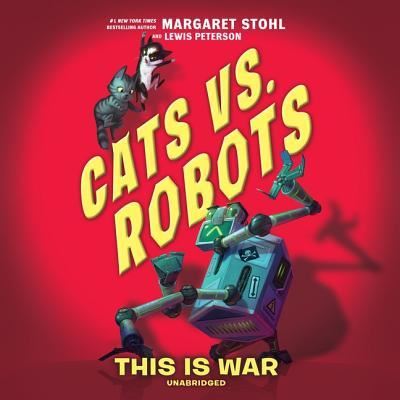 Cover for Margaret Stohl · Cats vs. Robots: This Is War (CD) (2018)