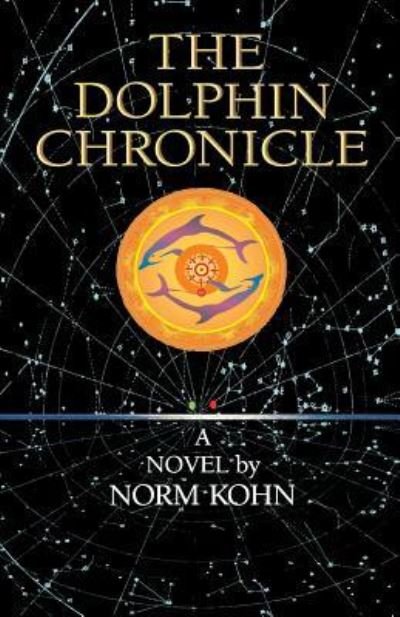 Cover for Norm Kohn · The Dolphin Chronicle (Paperback Book) (2018)