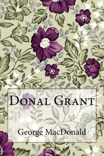 Cover for George MacDonald · Donal Grant George MacDonald (Taschenbuch) (2018)