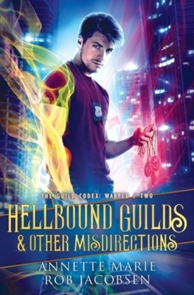 Cover for Annette Marie · Hellbound Guilds &amp; Other Misdirections (Pocketbok) (2021)