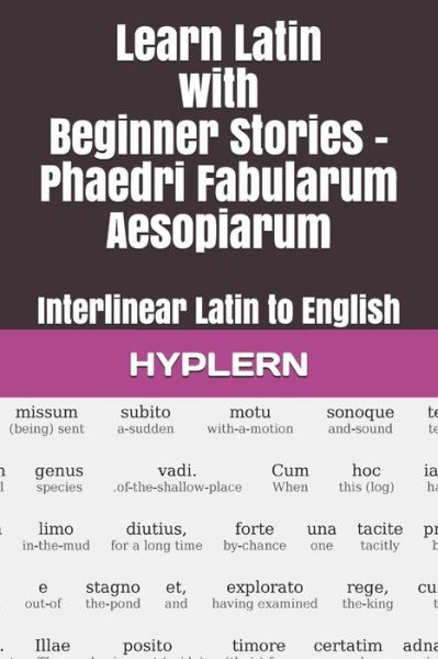 Cover for Kees Van den End · Learn Latin with Beginner Stories - Phaedri Fabularum Aesopiarum (Pocketbok) (2018)