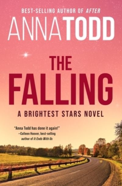 Cover for Anna Todd · The Falling: A Brightest Stars Novel (Paperback Bog) (2023)