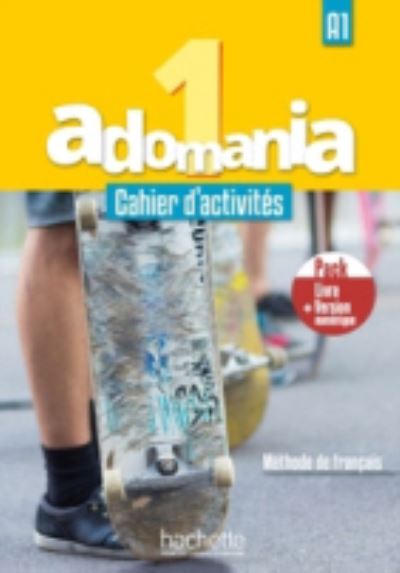 Adomania: Cahier d'activites 1 + manuel numerique -  - Książki - Hachette - 9782017133575 - 2020