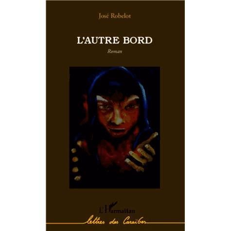 Cover for José Robelot · L'Autre Bord (Paperback Book) (2020)