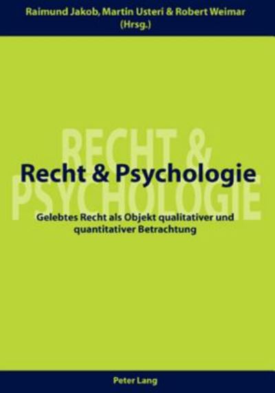 Cover for Recht Und Psychologie: Gelebtes Recht ALS Objekt Qualitativer Und Quantitativer Betrachtung (Paperback Book) (2006)