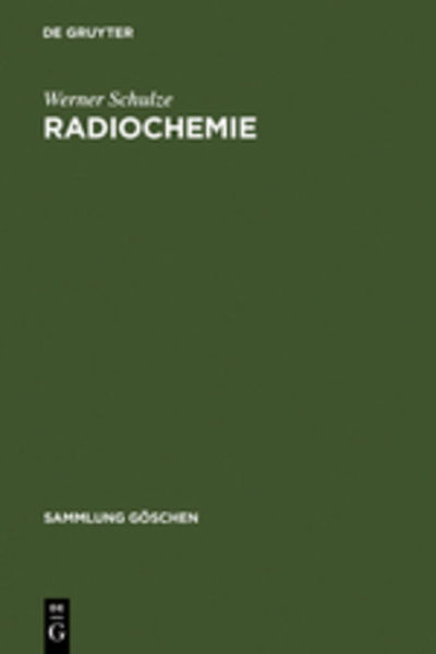 Cover for Werner Schulze · Samml.Gö.04005 Schulze.Radiochemie (Book) [German edition] (1971)