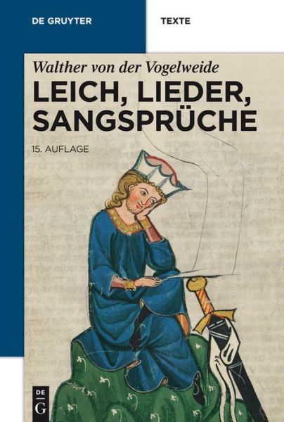 Cover for Walther Von Der Vogelweide · Leich, Lieder, Sangsprüche (De Gruyter Texte) (German Edition) (Paperback Book) [German, 15 edition] (2013)