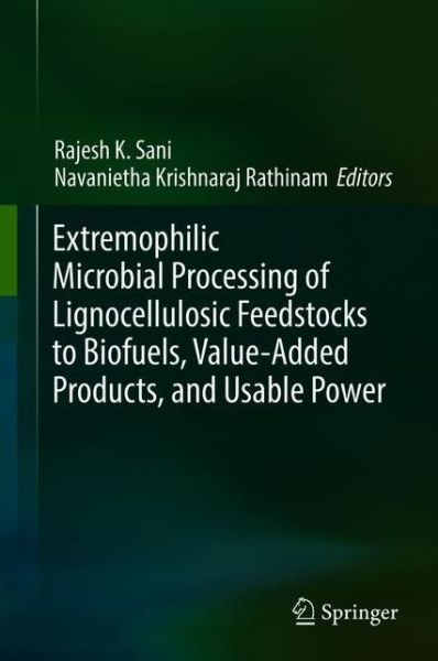 Cover for Sani · Extremophilic Microbial Processing of Lignocellulosic Feedstocks to Biofuels, Value-Added Products, and Usable Power (Hardcover Book) [1st ed. 2018 edition] (2018)