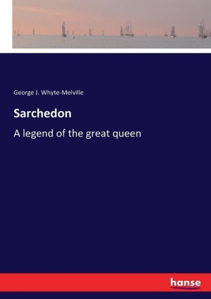 Cover for Whyte-Melville · Sarchedon (Book) (2017)