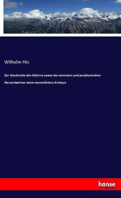 Cover for His · Zur Geschichte des Gehirns sowie de (Buch) (2018)