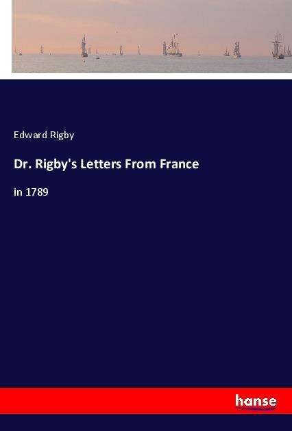Cover for Rigby · Dr. Rigby's Letters From France (Bok)