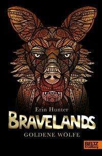 Cover for Hunter · Bravelands - Goldene Wölfe (Bog)