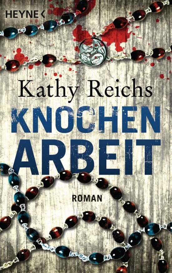 Cover for Kathy Reichs · Heyne.43557 Reichs:Knochenarbeit (Bok)