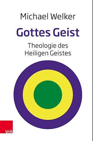 Cover for Michael Welker · Gottes Geist: Theologie des Heiligen Geistes (Paperback Book) (2022)