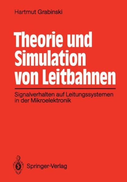 Cover for Hartmut Grabinski · Theorie Und Simulation Von Leitbahnen (Paperback Book) [German edition] (1991)