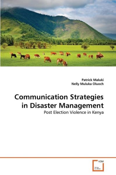 Cover for Nelly Muluka Oluoch · Communication Strategies in Disaster Management: Post Election Violence in Kenya (Paperback Bog) (2011)