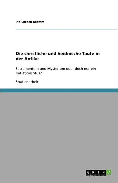 Die christliche und heidnische Ta - Kramm - Books -  - 9783640558575 - March 9, 2010