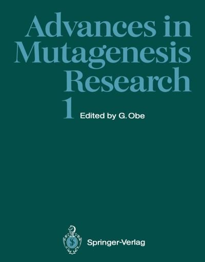 Cover for G Nter Obe · Advances in Mutagenesis Research - Advances in Mutagenesis Research (Pocketbok) [Softcover reprint of the original 1st ed. 1990 edition] (2012)