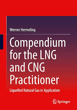 Cover for Werner Hermeling · Compendium for the LNG and CNG Practitioner (Book) (2024)