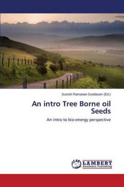 Cover for Sundaram Suresh Ramanan · An Intro Tree Borne Oil Seeds (Paperback Book) (2014)