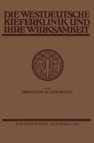 Cover for Christian Bruhn · Die Westdeutsche Kiefer-Klinik in Dusseldorf Und Ihre Wirksamkeit (Paperback Bog) [1922 edition] (1922)