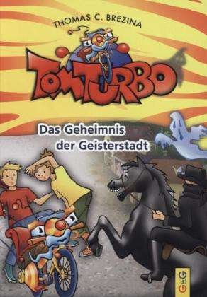 Cover for Thomas Brezina · Das Geheimnis Der Geisterstadt (Book)