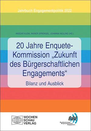 Cover for Ansgar Klein · 20 Jahre Enquete-Kommission &quot;Zukunft des Bürgerschaftlichen Engagements&quot; - Bilanz und Ausblick (Paperback Book) (2021)