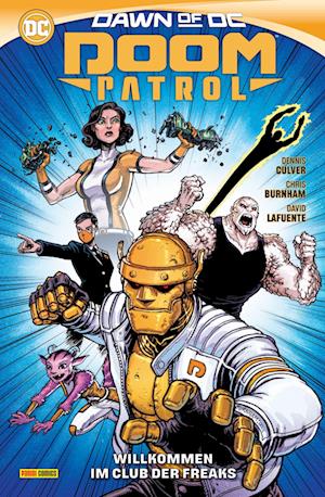 Cover for Culver, Dennis; Burnham, Chris · Doom Patrol: Dawn Of Dc (Bok)