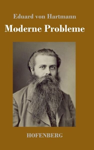 Cover for Eduard Von Hartmann · Moderne Probleme (Hardcover bog) (2017)