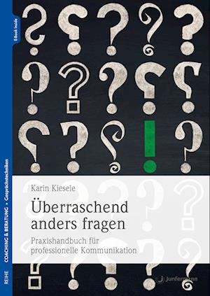 Cover for Karin Kiesele · Überraschend anders fragen (Paperback Book) (2022)