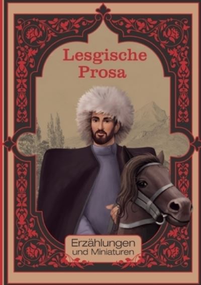 Cover for Steffi Chotiwari-Junger · Lesgische Prosa: Erzahlungen und Miniaturen (Paperback Book) (2021)