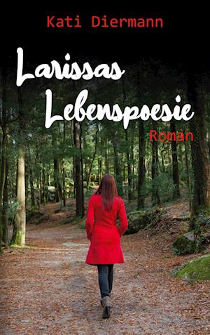Cover for Kati Diermann · Larissas Lebenspoesie (Paperback Book) (2021)