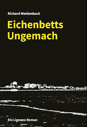Cover for Richard Weidenbach · Eichenbetts Ungemach (Hardcover Book) (2021)
