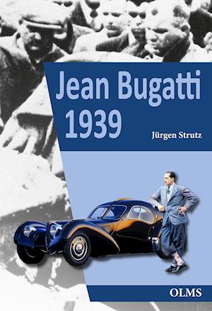 Cover for Jürgen Strutz · Jean Bugatti 1939 (Book) (2022)