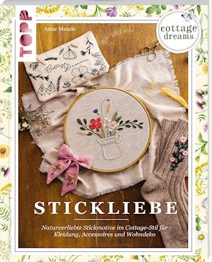 Cover for Anne Mende · Cottage Dreams - Stickliebe (Paperback Book) (2021)