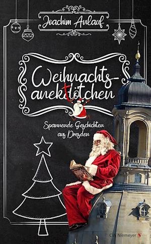 Cover for Joachim Anlauf · Weihnachtsanektötchen  Spannende Geschichten aus Dresden (Bog) (2022)