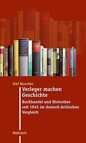 Cover for Olaf Blaschke · Verleger machen Geschichte (Hardcover Book) (2010)