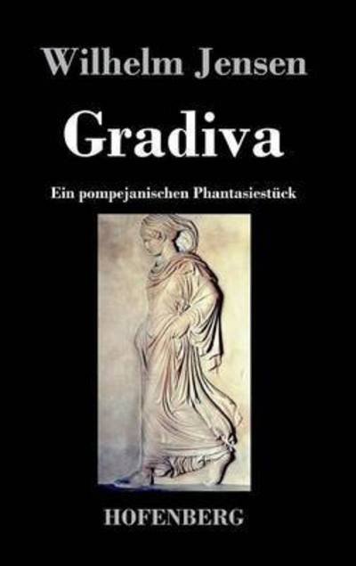 Cover for Wilhelm Jensen · Gradiva (Hardcover bog) (2016)
