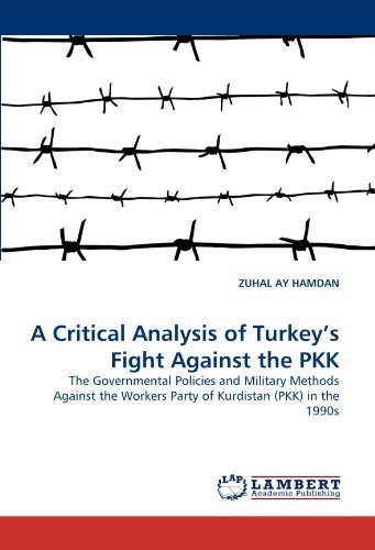 Cover for Zuhal Ay Hamdan · A Critical Analysis of Turkey's Fight Against the Pkk: the Governmental Policies and Military Methods Against the Workers Party of Kurdistan (Pkk) in the 1990s (Taschenbuch) (2011)