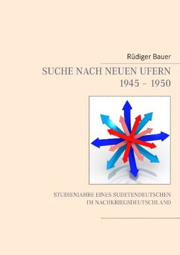 Cover for Ruediger Bauer · Suche Nach Neuen Ufern 1945 - 1950 (Paperback Book) [German edition] (2015)