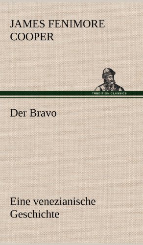 Cover for James Fenimore Cooper · Der Bravo (Inbunden Bok) [German edition] (2012)